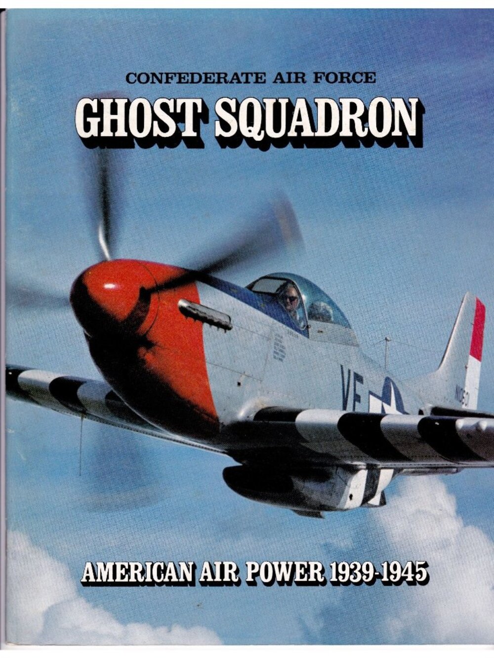 Confederate Air Force Ghost Squadron American Air Power 1939-1945 1977 PB